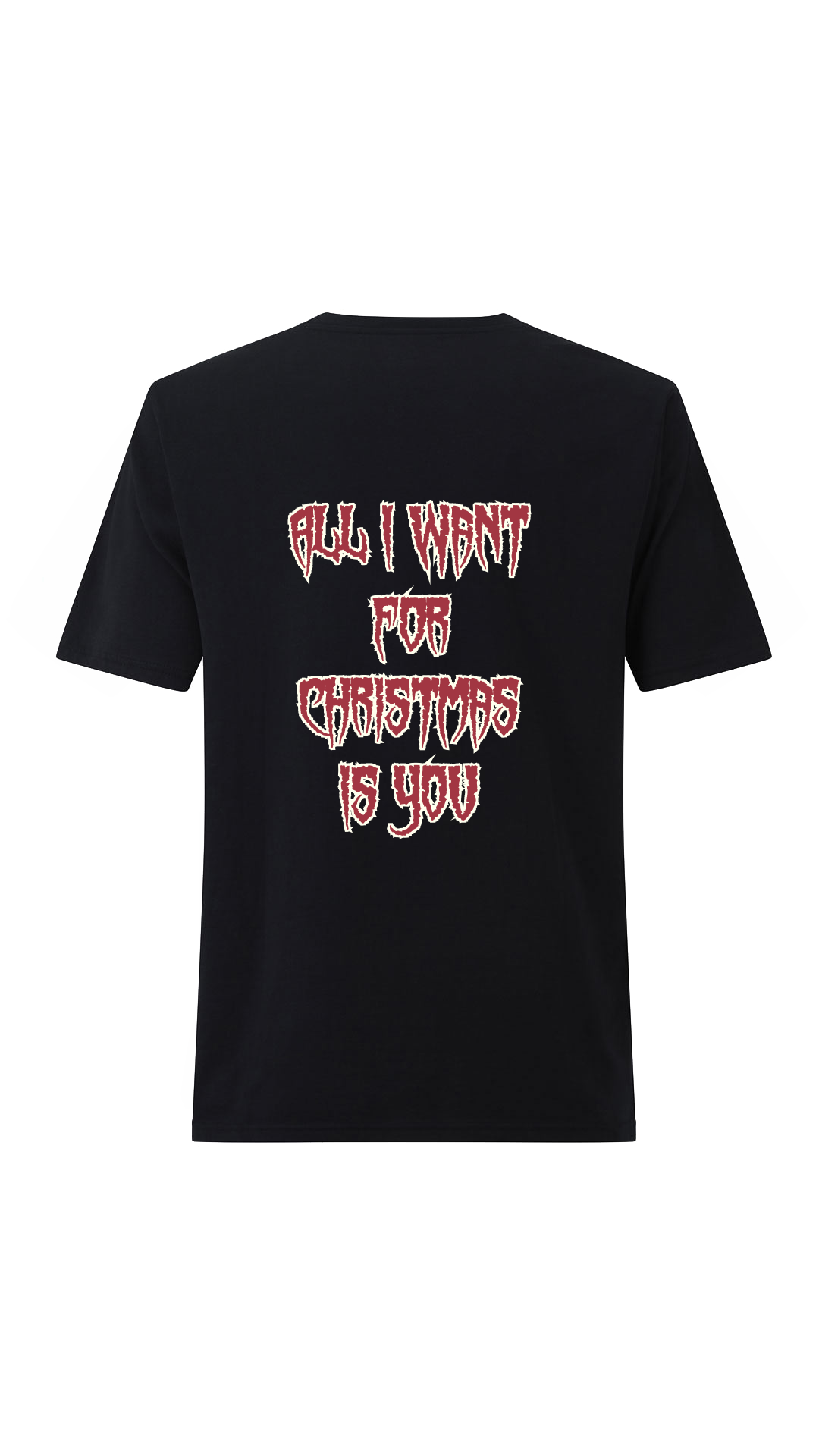 T-Shirt "All I Want For Christmas Is You"   Unisex